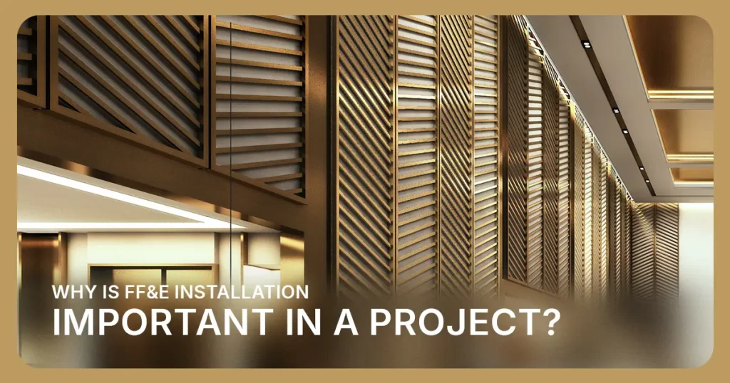 FF&E installation process